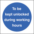 To be kept unlocked during working hours