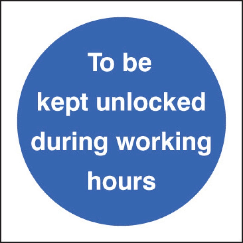 To be kept unlocked during working hours