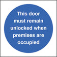 Door must remain unlocked when premises occupied