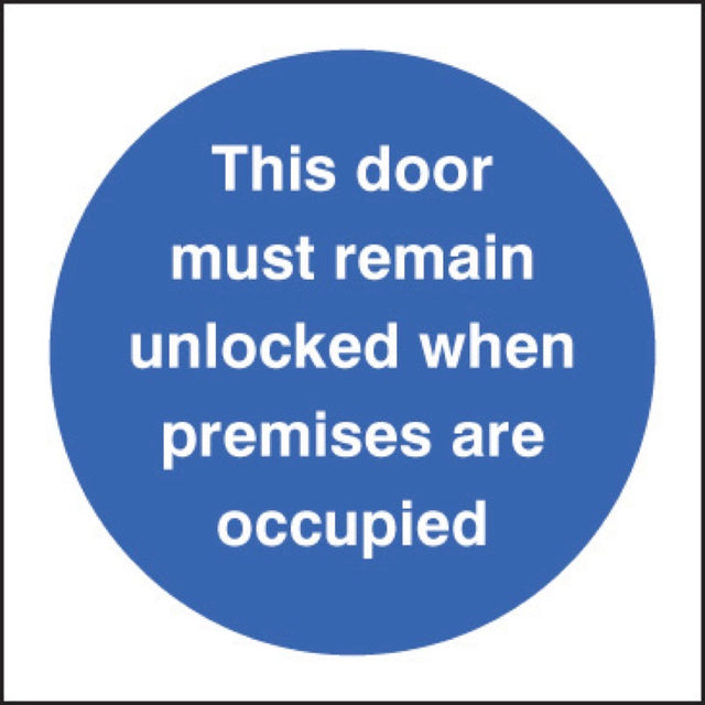 Door must remain unlocked when premises occupied