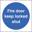 Fire door keep locked shut