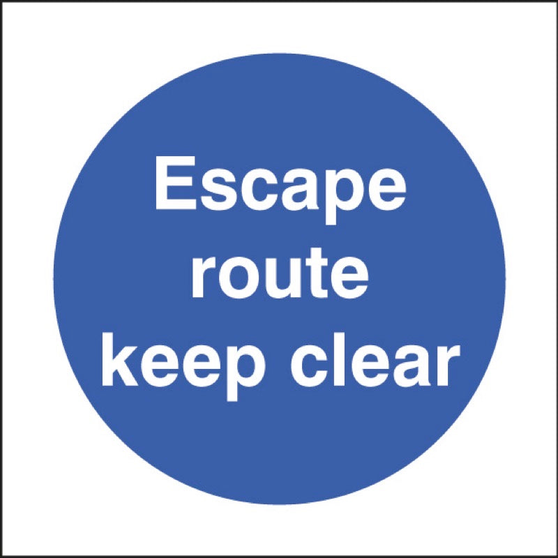 Escape route keep clear