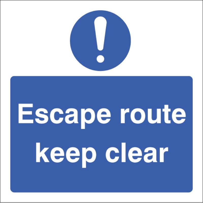 Escape route keep clear !