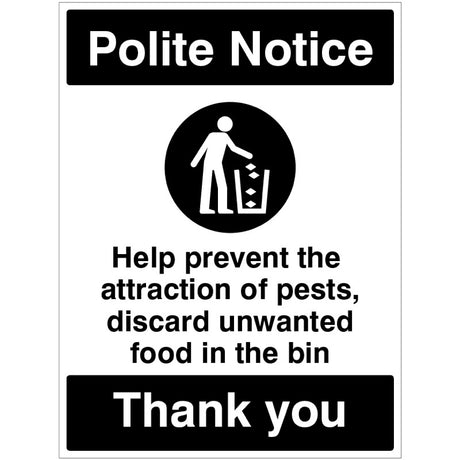 Help prevent the attraction of pests, discard unwanted food in the bins provided