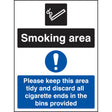 Smoking area keep area tidy and discard all ends in bins