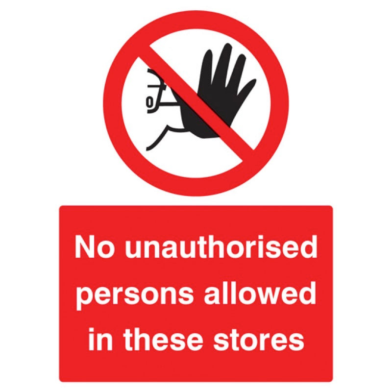 No unauthorised persons allowed in these stores