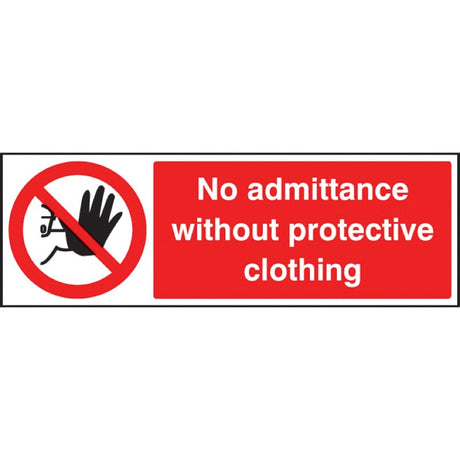 No admittance without protective clothing