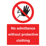 No admittance without protective clothing