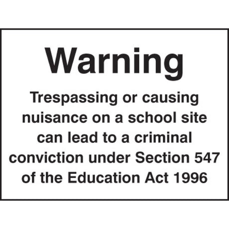 Warning trespassing or causing nuisance on a school site