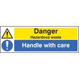 Danger hazardous waste handle with care