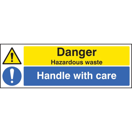 Danger hazardous waste handle with care