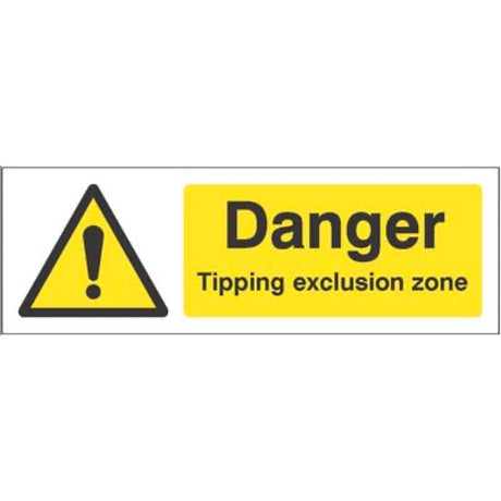 Danger Tipping exclusion zone