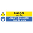 Danger silica dust Approved respirator must be worn