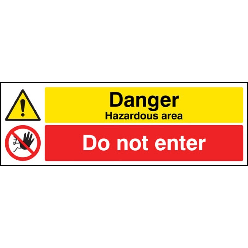 Danger hazardous areas Do not enter