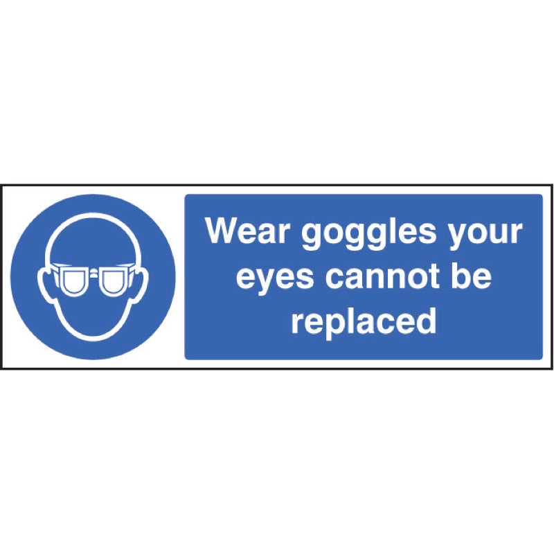 Wear goggles your eyes cannot be replaced