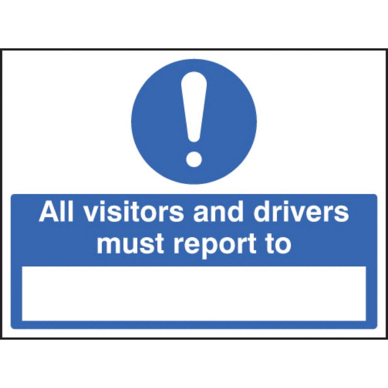 All drivers & visitors must report to (space to insert text)