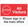 Stop All visitors Please sign in at the main office