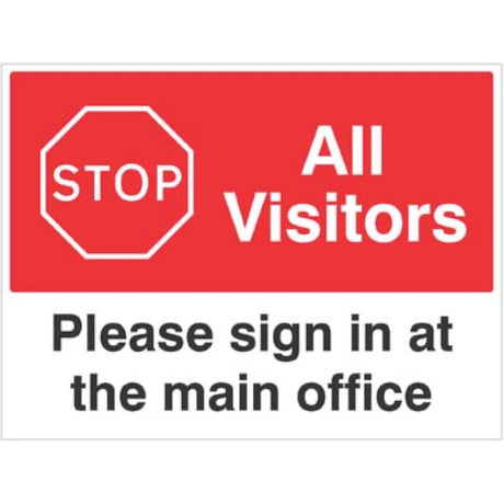 Stop All visitors Please sign in at the main office