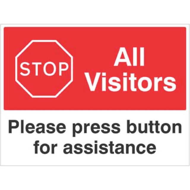 Stop All visitors Please press button for assistance