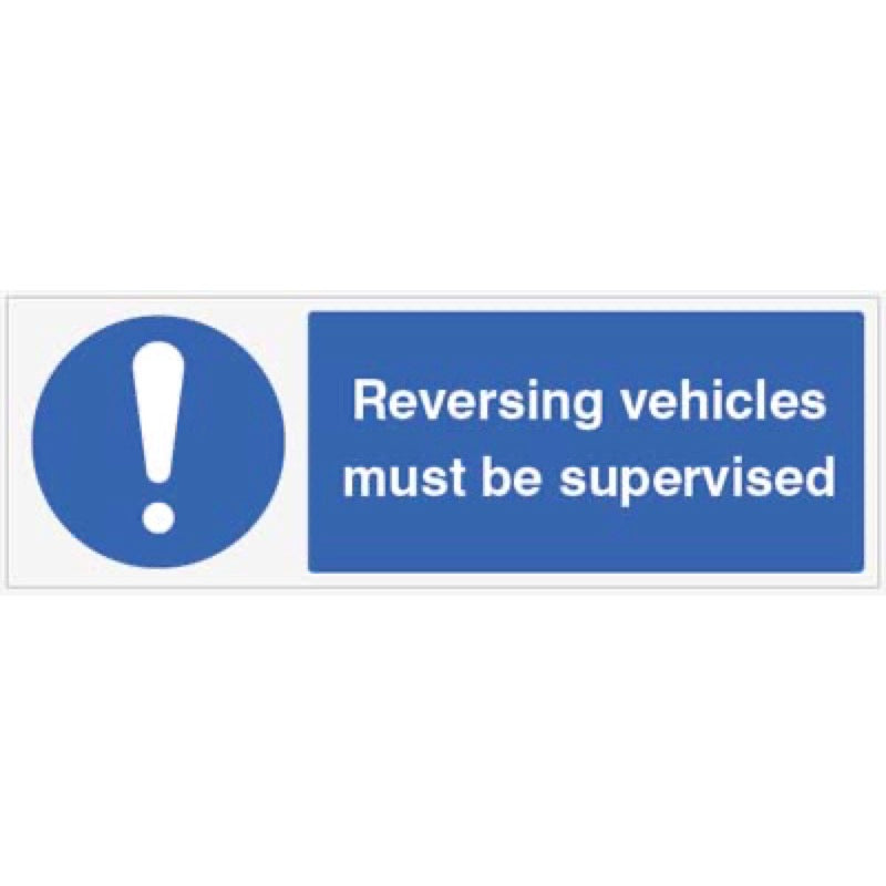 Reversing vehicles must be supervised