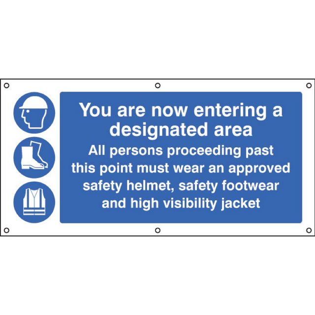 You are now entering a designated area banner c/w eyelets