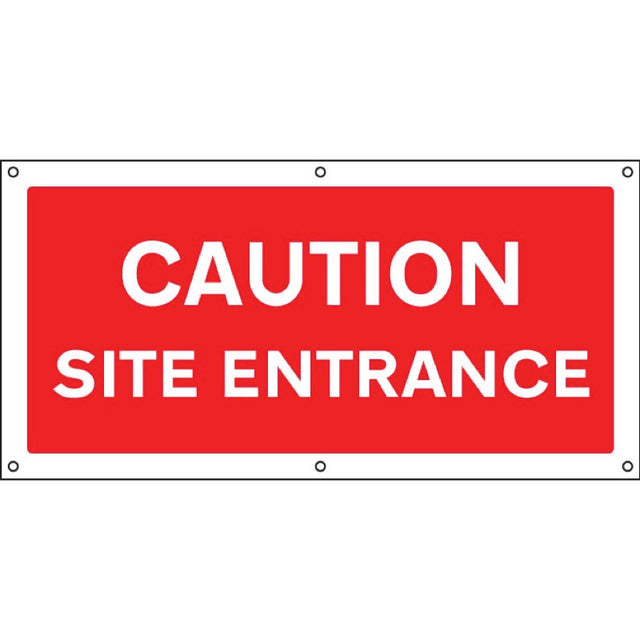 Caution  Site entrance banner c/w eyelets