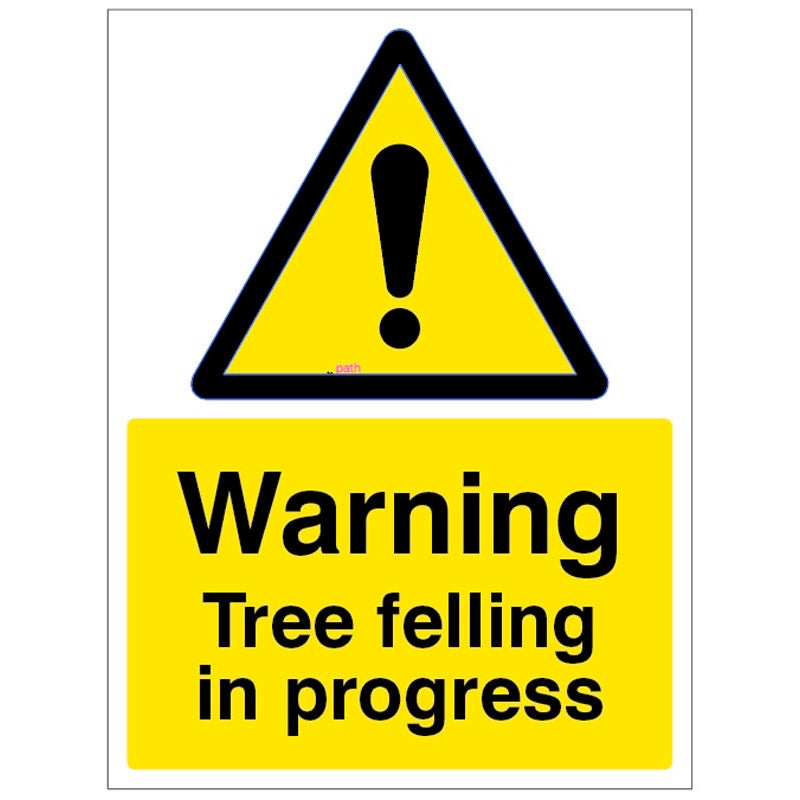 Warning Tree felling in progress