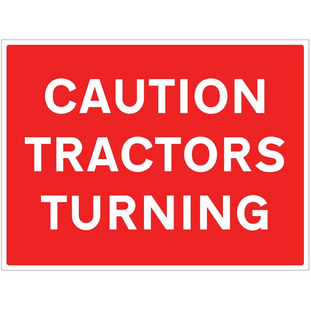 Caution Tractors turning