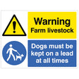 Warning Farm livestock Dogs must be kept on a lead