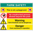 No unauthorised persons, Warning livestock can be dangerous, danger farm machinery in operation, This is not a playground