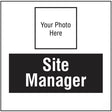 Site manager, your photo here site saver sign 400x400mm