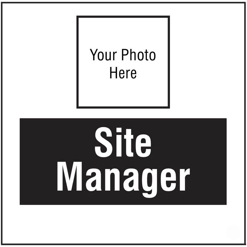 Site manager, your photo here site saver sign 400x400mm