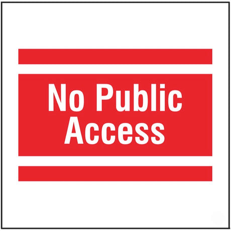 No public access, site saver sign 400x400mm