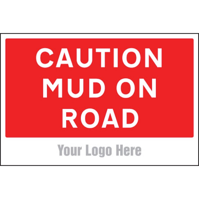 Caution mud on road, site saver sign 600x400mm