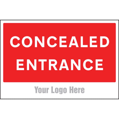 Concealed entrance, site saver sign 600x400mm