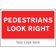 Pedestrians look right, site saver sign 600x400mm