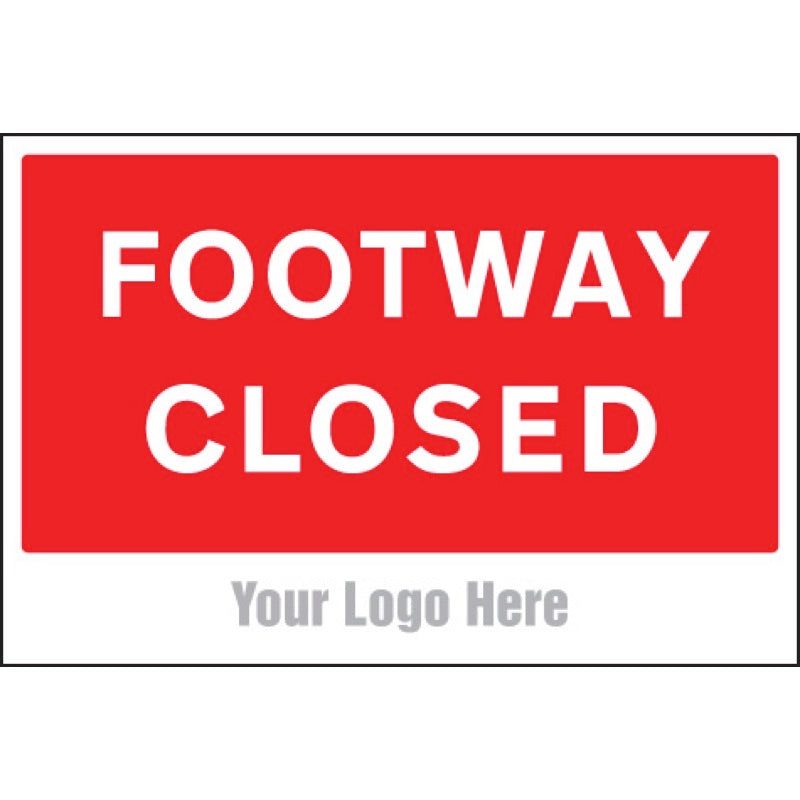 Footway closed, site saver sign 600x400mm