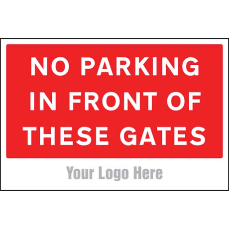 No parking in front of these gates, site saver sign 600x400mm