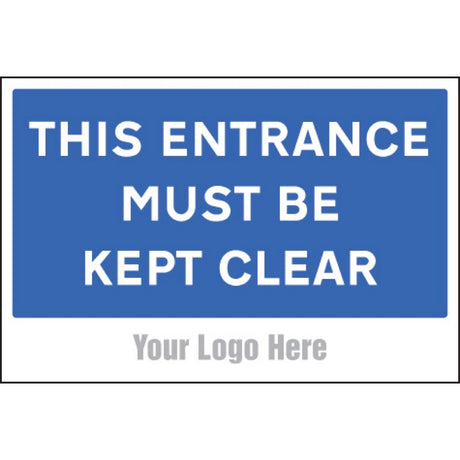 This entrance must be kept clear, site saver sign 600x400mm