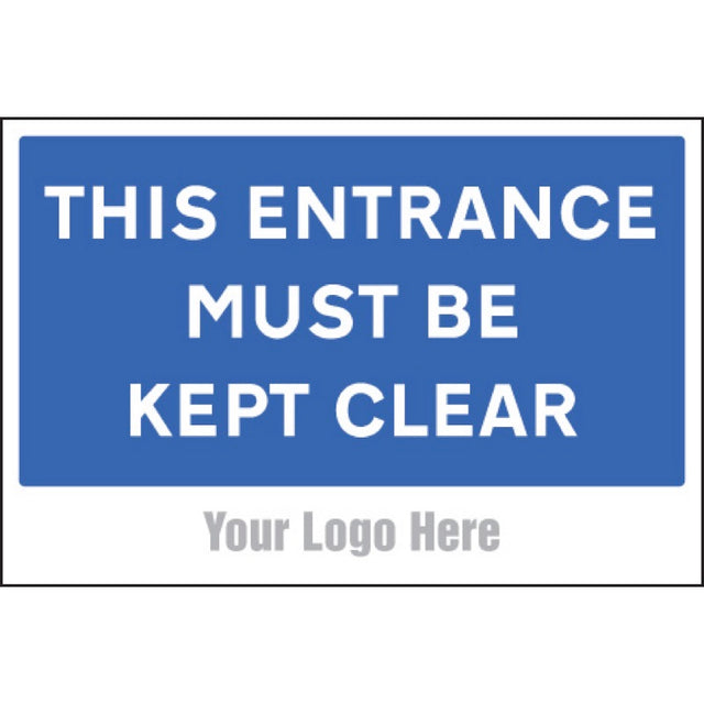 This entrance must be kept clear, site saver sign 600x400mm