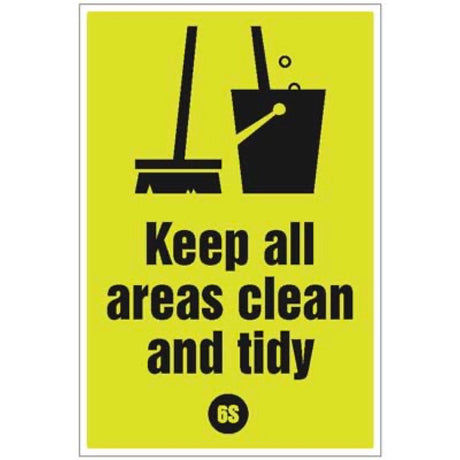 Keep all areas clean and tidy - 6S Poster - 400x600mm rigid plastic