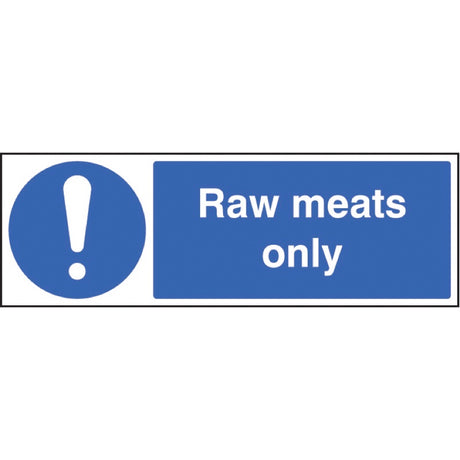 Raw meats only