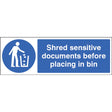 Shred all sensitive documents before placing in bin