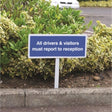 Verge sign - All drivers & visitors must report to reception 450x150mm (post 800mm)