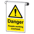 Roll top - Danger People working overhead