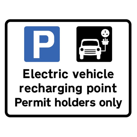 Electric vehicle recharging point Permit holders only class RA1 355x275mm c/w channelling