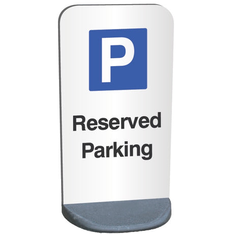 Parking Reserved - Temporary sign 460 Ã— 850mm panel (1.2mm aluminium) 9kg pvc base