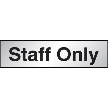 Staff only sign 140x35mm Engraved aluminium effect pvc