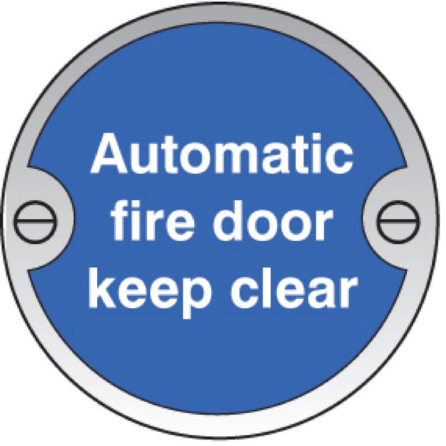 Automatic fire door keep clear 76mm dia aluminium sign