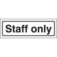 Staff only visual impact sign 5mm acrylic sign 450x150mm c/w stand off locators